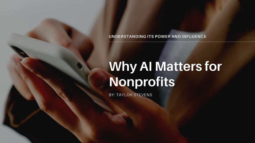 Why Ai MAtters for Nonprofits 